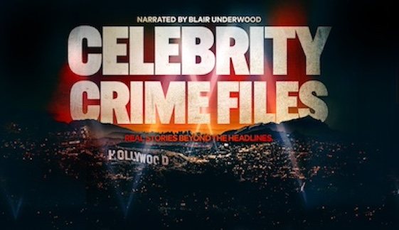 Celebrity Crime Files